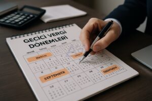 Geçici vergi dönemleri 2025 mali takvimi